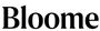 Bloome